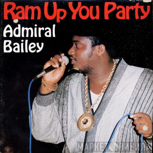 Admiral Bailey - Ram Up You Party