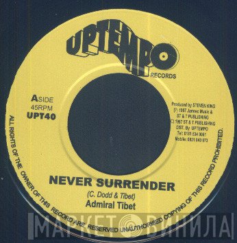 Admiral Tibet - Never Surrender