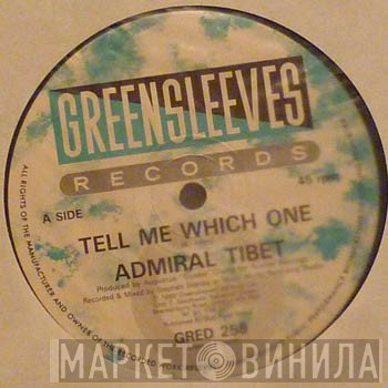 Admiral Tibet - Tell Me Which One