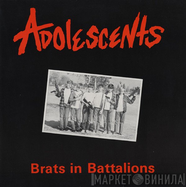 Adolescents  - Brats In Battalions