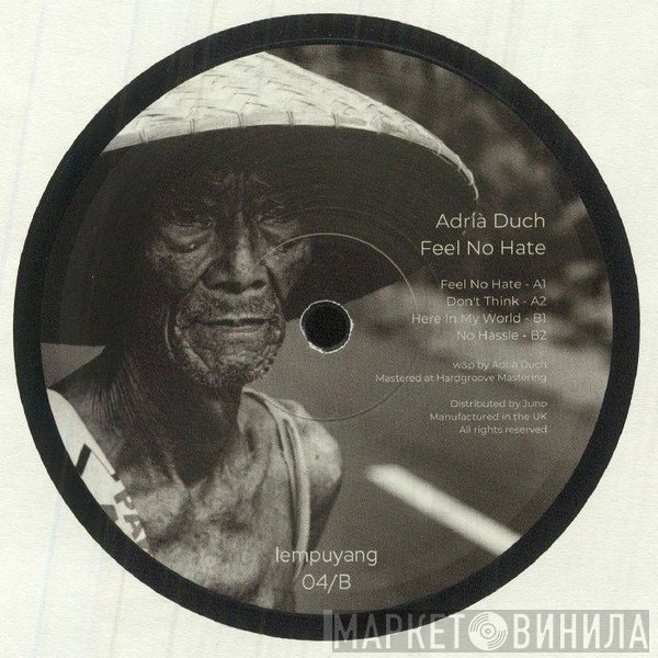 Adrià Duch - Feel No Hate