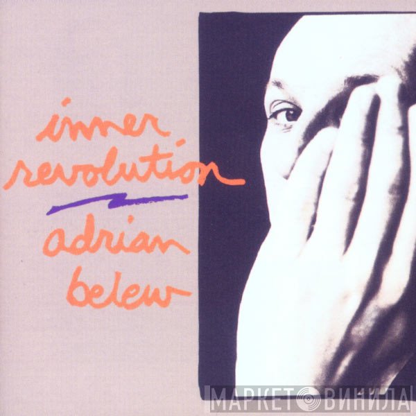 Adrian Belew  - Inner Revolution