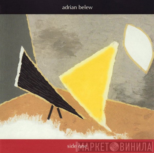Adrian Belew  - Side One