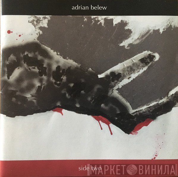 Adrian Belew  - Side Two