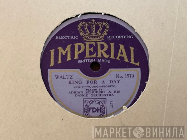 Adrian Schubert's Dance Orchestra - King For A Day / Chiquita 