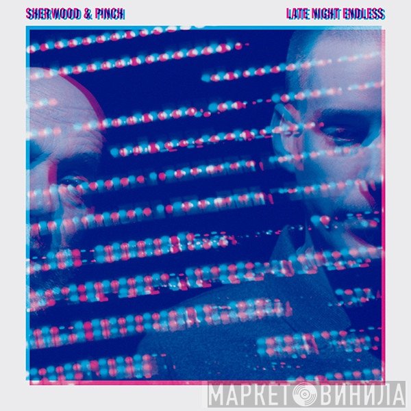 Adrian Sherwood & Pinch   - Late Night Endless