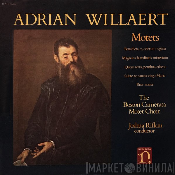 Adrian Willaert, Boston Camerata, Joshua Rifkin - Motets