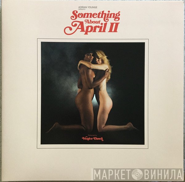 Adrian Younge Presents Venice Dawn  - Something About April II