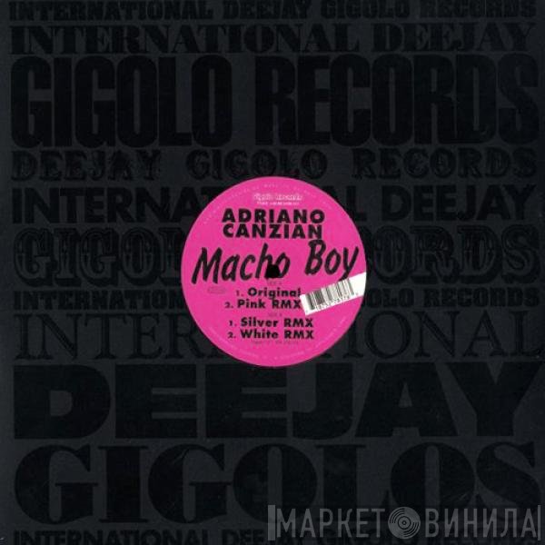 Adriano Canzian  - Macho Boy