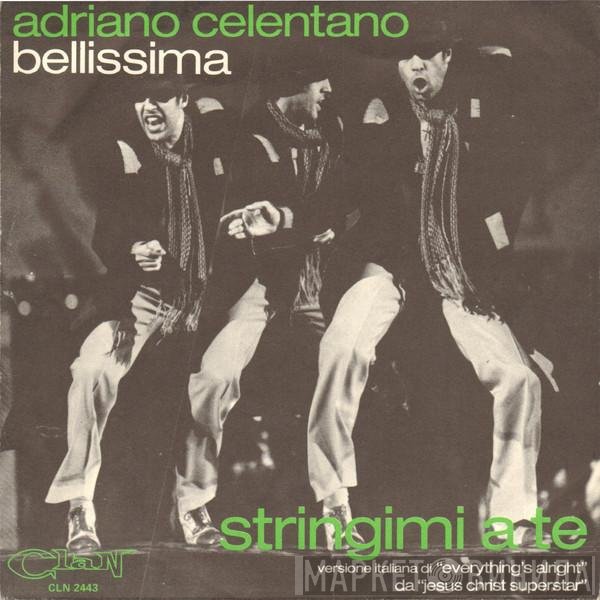 Adriano Celentano  - Bellissima / Stringimi A Te