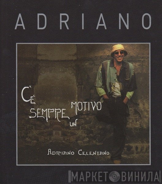 Adriano Celentano - C'è Sempre Un Motivo