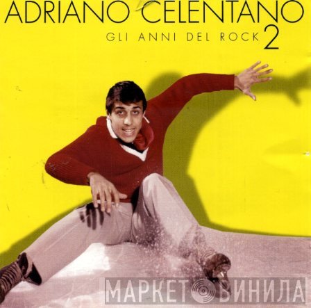 Adriano Celentano  - Gli Anni Del Rock 2
