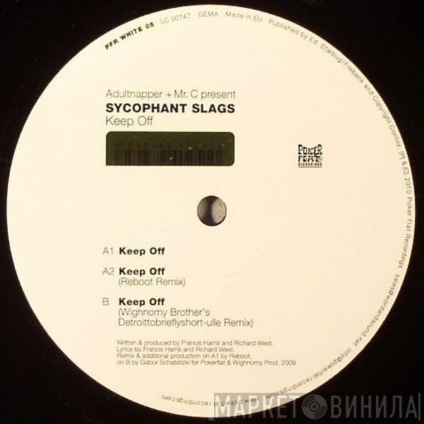 Adultnapper & Mr. C Present Sycophant Slags  - Keep Off