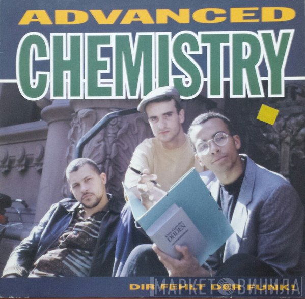 Advanced Chemistry  - Dir Fehlt Der Funk!