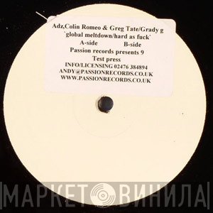 Adz, Colin Romeo, Greg Tate, Grady G - Global Meltdown / Hard As Fuck