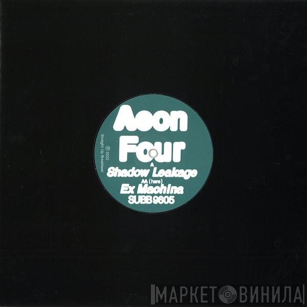 Aeon Four - Shadow Leakage / Ex Machina