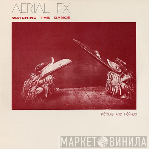 Aerial FX - Watching The Dance