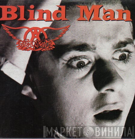 Aerosmith  - Blind Man