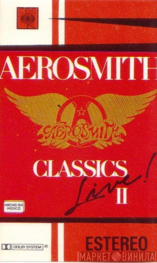 Aerosmith  - Classics Live! II
