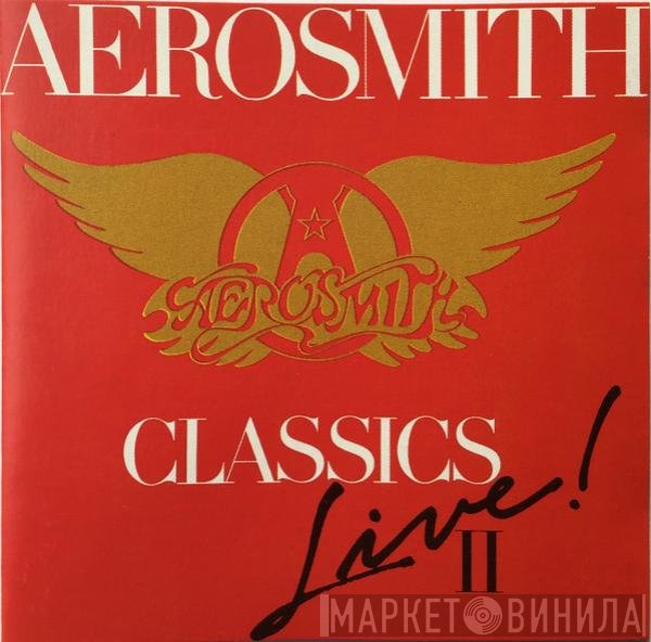 Aerosmith  - Classics Live! II