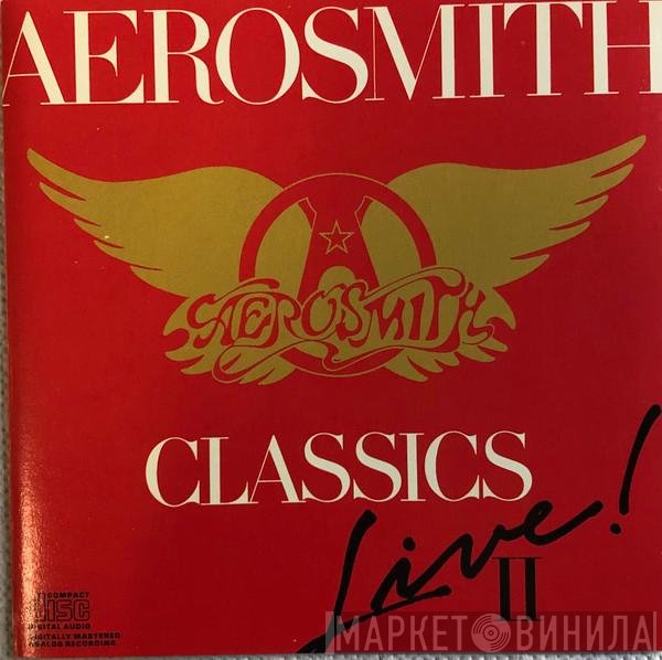 Aerosmith  - Classics Live! II