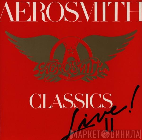 Aerosmith  - Classics Live! II