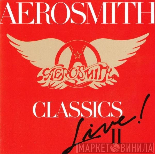 Aerosmith - Classics Live! II