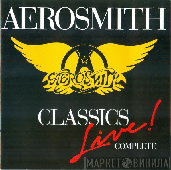 Aerosmith  - Classics Live Complete