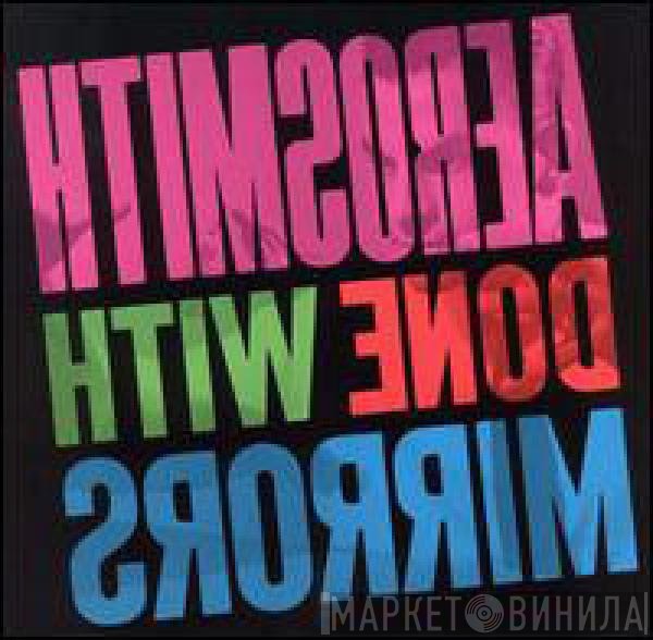 Aerosmith  - Done With Mirrors