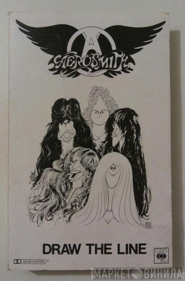 Aerosmith  - Draw The Line