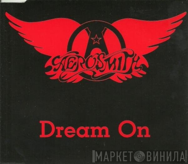 Aerosmith  - Dream On