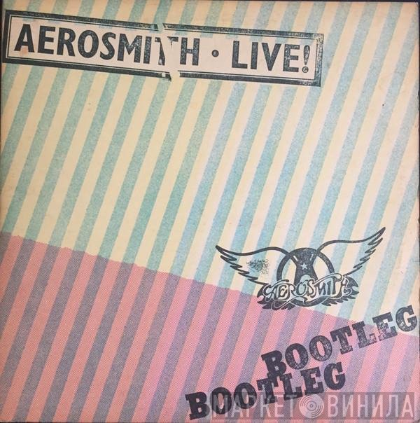 Aerosmith - Live! Bootleg