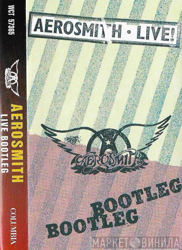 Aerosmith  - Live! Bootleg