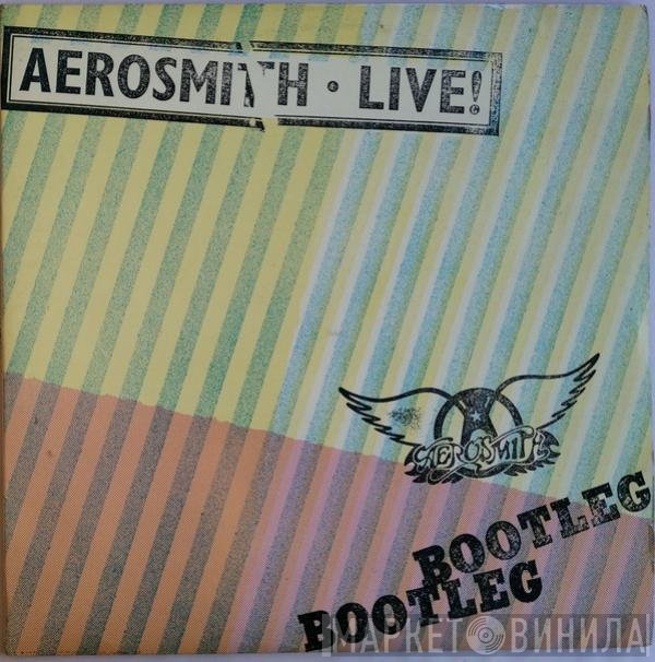 Aerosmith  - Live Bootleg