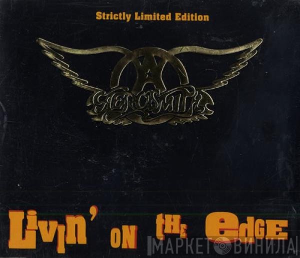 Aerosmith - Livin' On The Edge