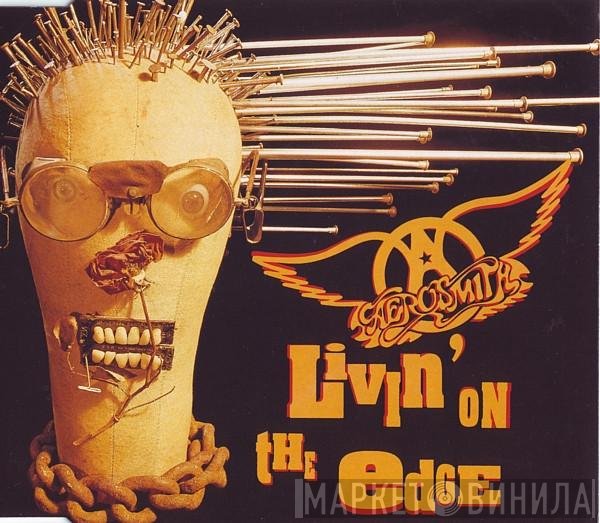 Aerosmith - Livin' On The Edge