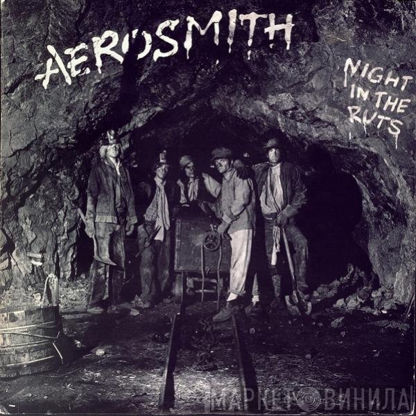 Aerosmith  - Night In The Ruts