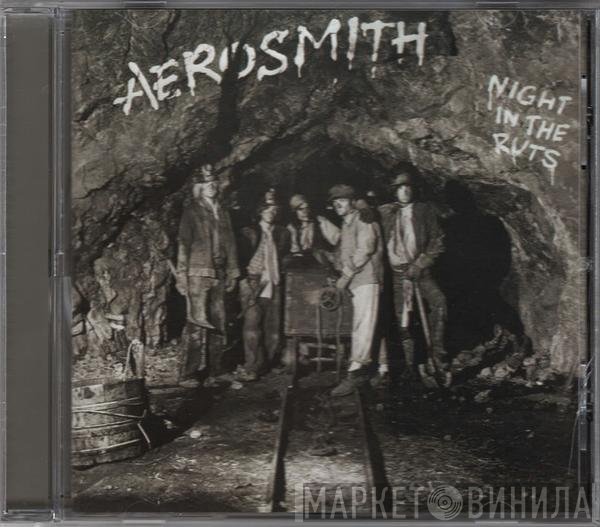 Aerosmith  - Night In The Ruts