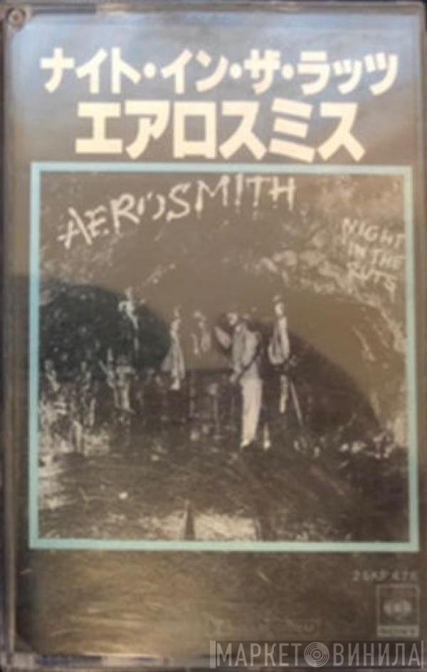 Aerosmith  - Night In The Ruts