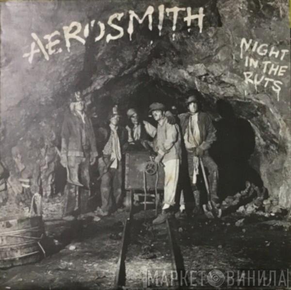 Aerosmith  - Night In The Ruts