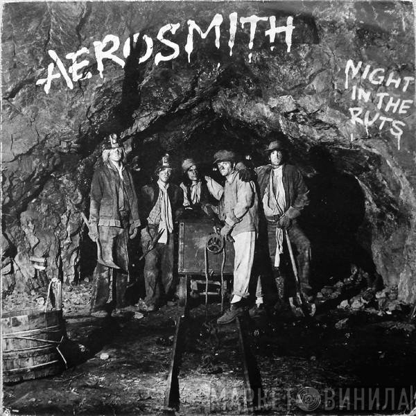 Aerosmith  - Night In The Ruts
