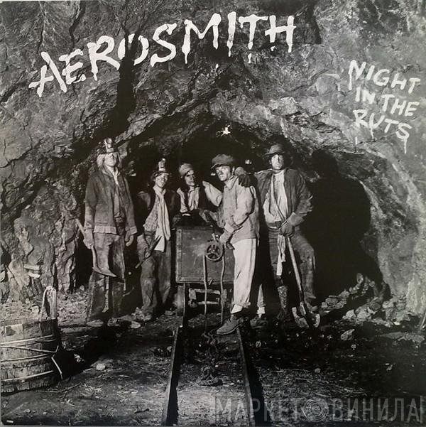 Aerosmith  - Night In The Ruts