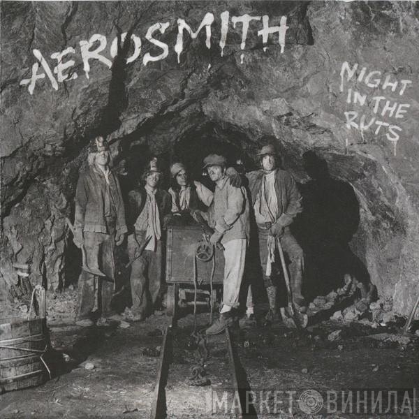 Aerosmith  - Night In The Ruts