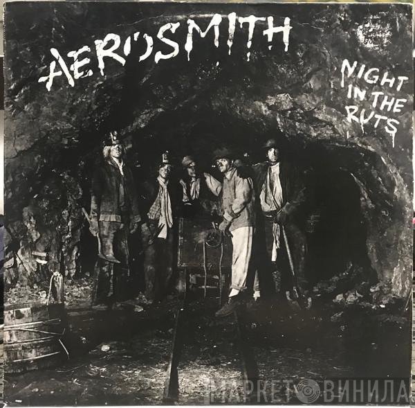 Aerosmith  - Night In The Ruts