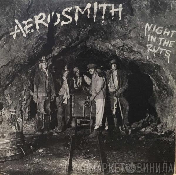 Aerosmith  - Night In The Ruts