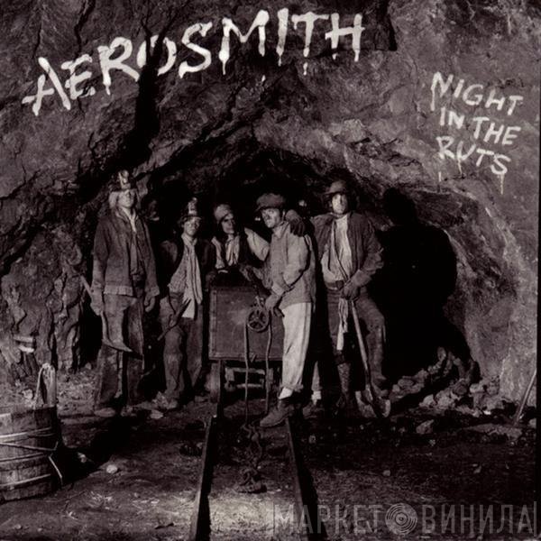 Aerosmith  - Night In The Ruts
