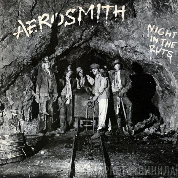 Aerosmith  - Night In The Ruts