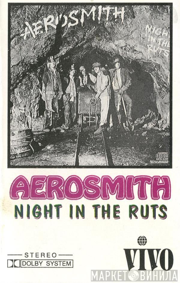 Aerosmith  - Night In The Ruts