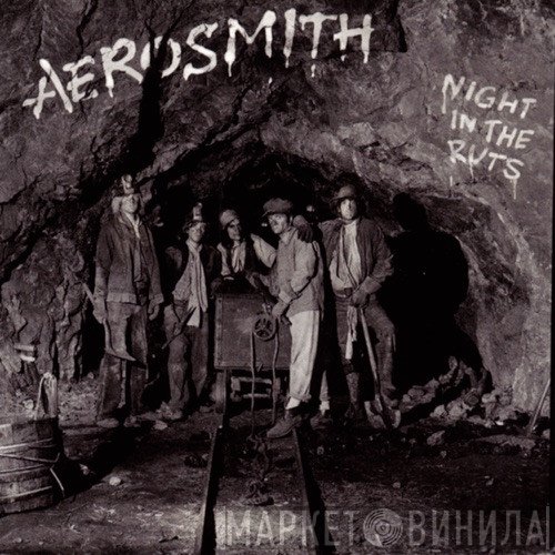 Aerosmith  - Night In The Ruts
