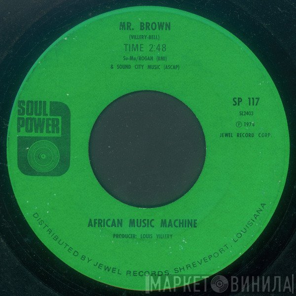 African Music Machine - Mr. Brown / Camel Time